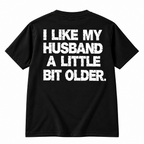 I Like My Husband a Little Bit Older Hoodie – Funny Wife Gift Idea