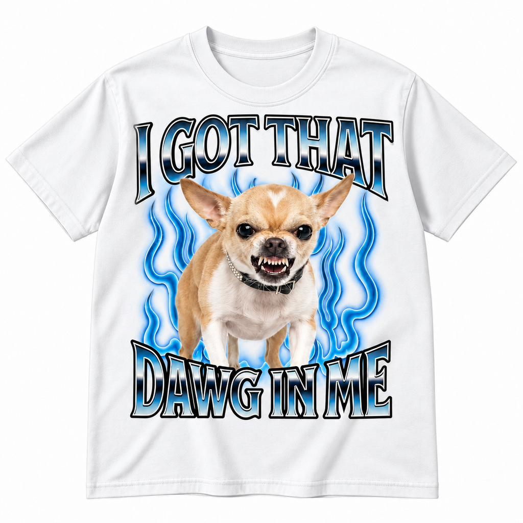 Got That Dawg In Me Chihuahua Shirt – Funny Dog Lover Gift, Hoodie