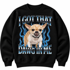 Got That Dawg In Me Chihuahua Shirt – Funny Dog Lover Gift, Hoodie