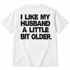 I Like My Husband a Little Bit Older Hoodie – Funny Wife Gift Idea