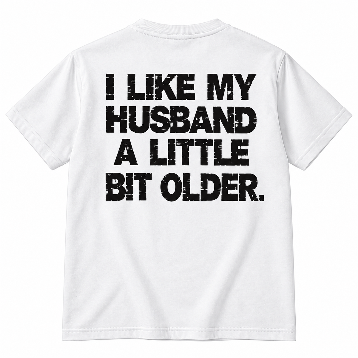 I Like My Husband a Little Bit Older Hoodie – Funny Wife Gift Idea