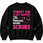 This Princess Wears Scrubs Sweatshirt – Funny Nurse Gift, Shirt & Hoodie