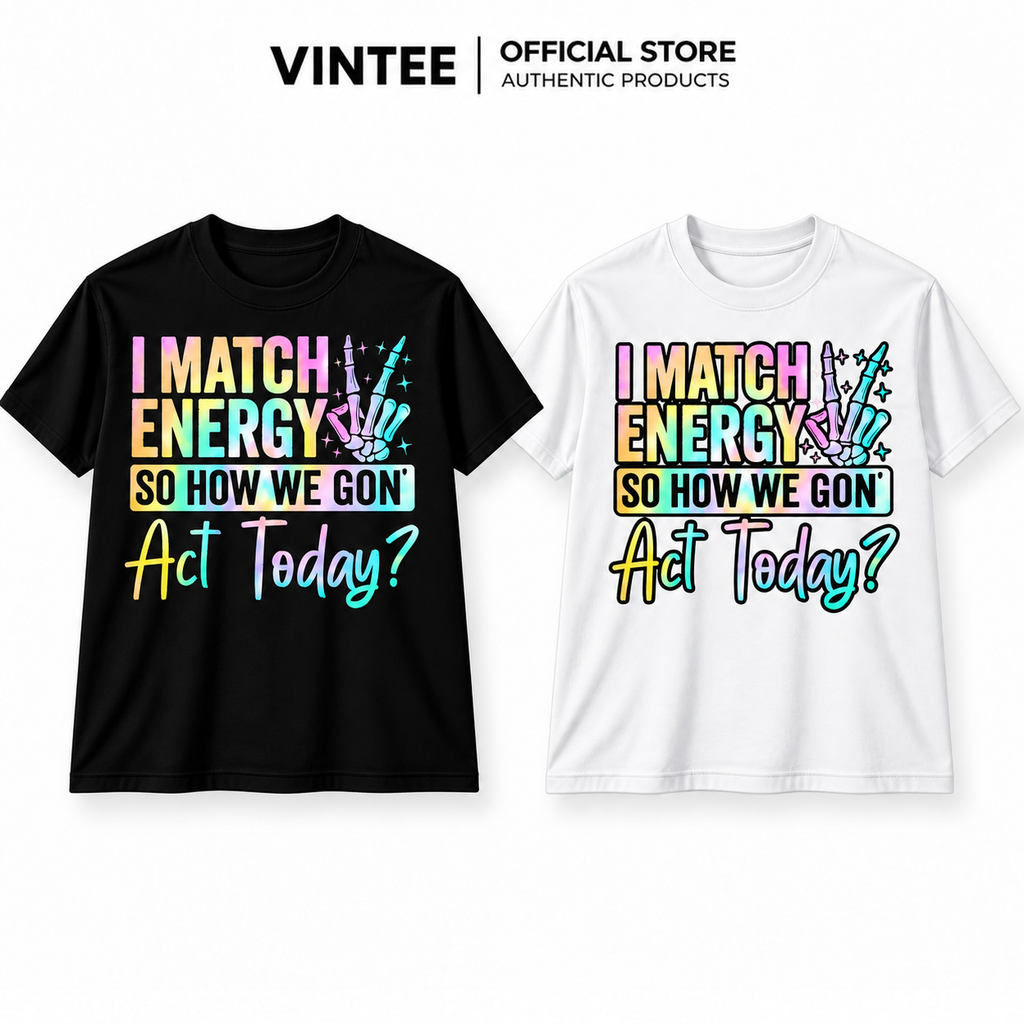 I Match Energy Hoodie – Funny Sarcastic Quote Gift, Shirt & Sweatshirt