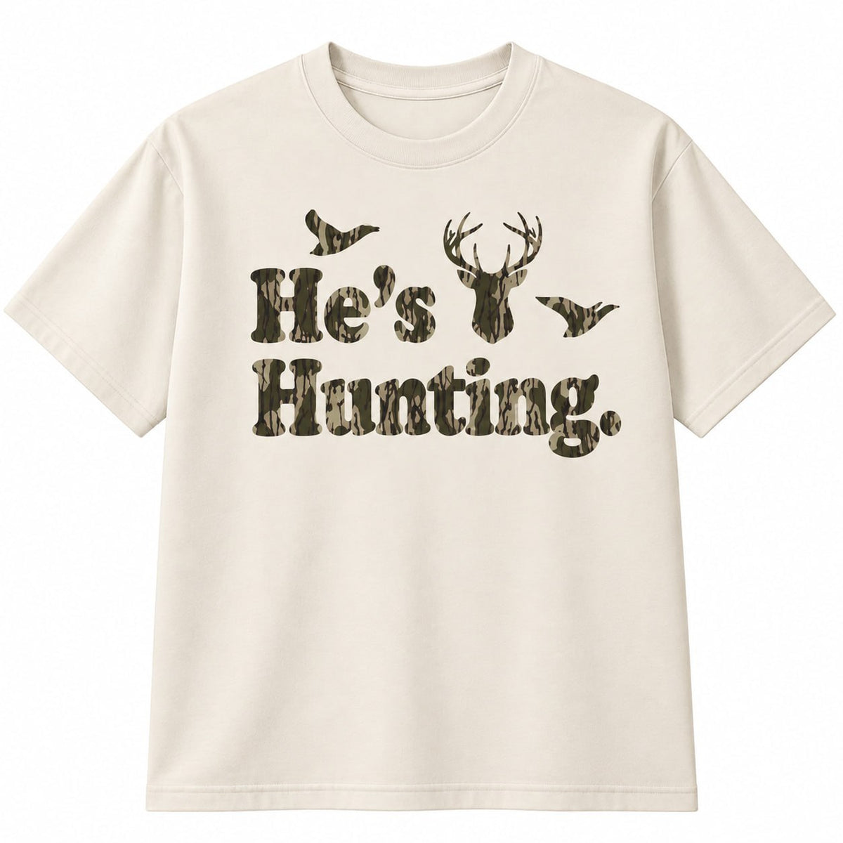 He's Hunting Camo Shirt – Funny Hunting Wife Gift, Tee & Hoodie